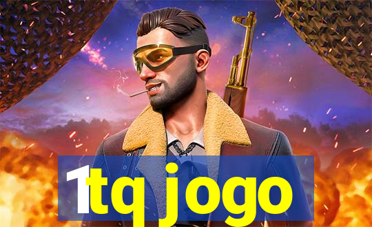 1tq jogo